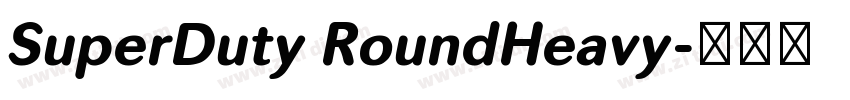 SuperDuty RoundHeavy字体转换